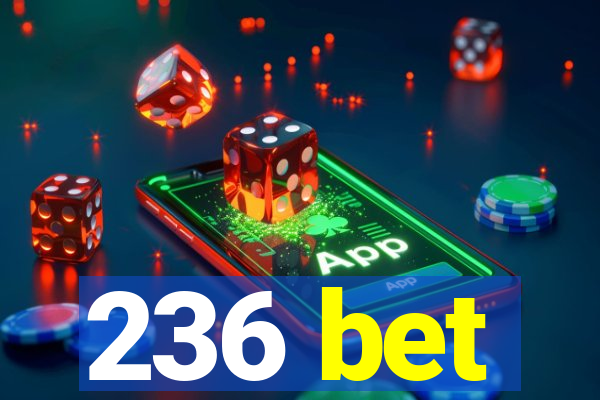 236 bet